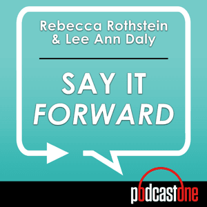 Say It Forward by PodcastOne