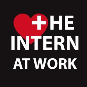 The Intern At Work: Internal Medicine by Medicine Pods: The Intern at Work