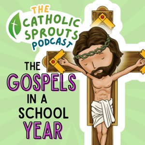 Catholic Sprouts: Daily Podcast for Catholic Kids by Nancy Bandzuch