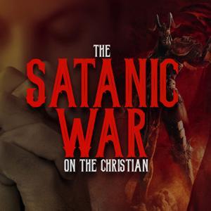 The Satanic War on the Christian by Billy Crone