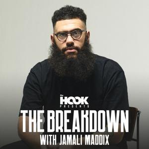 The Breakdown with Jamali Maddix by The Hook
