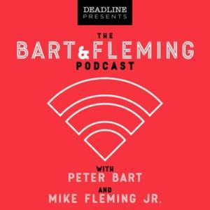 The Bart & Fleming Podcast by Deadline Hollywood