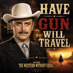 Have Gun Will Travel by Radio Memories Network LLC