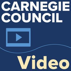 Carnegie Council Video Podcast by Carnegie Council for Ethics in International Affairs