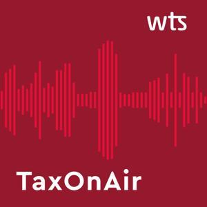 TaxOnAir - Der WTS Podcast by WTS