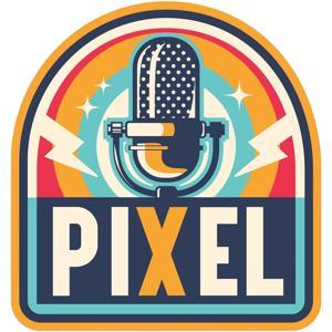 Pixel Podcast by Riff, Ricky, Curtis, & Kris Pixel Game Squad