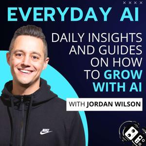 Everyday AI Podcast – An AI and ChatGPT Podcast by Everyday AI