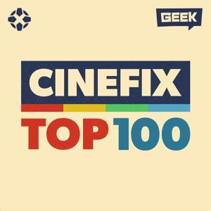 CineFix Top 100 by IGN & Geek Media