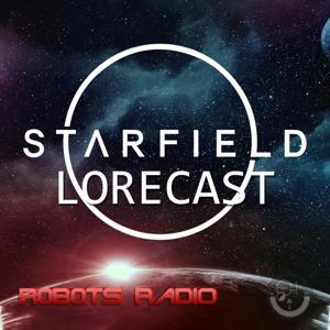 Starfield Lorecast: Video Game Lore, News & More by Robots Radio - Jessica-Star