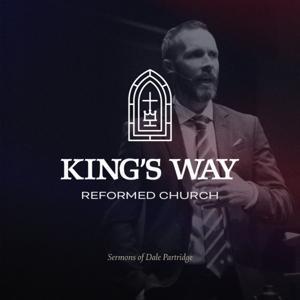 King's Way Sermons with Dale Partridge by Dale Partridge