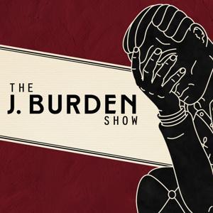 The J. Burden Show by J. Burden