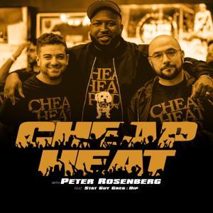 Cheap Heat with Peter Rosenberg by Peter Rosenberg