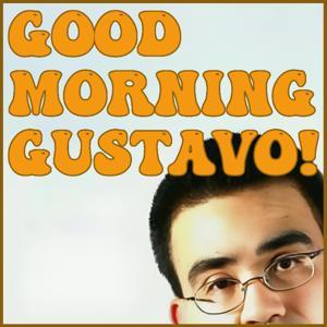 Good Morning, Gustavo by Geoff & Gus
