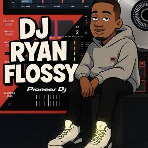DJ RyanFlossy by Ryan Byfield