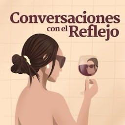 Conversaciones con el Reflejo by Valeria Machuca