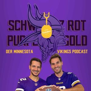 Schwarz, Rot, Purple, Gold - Der Minnesota Vikings Podcast by Gianni und Freddy