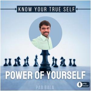 Power Of Yourself - Tamil Motivation and Inspiration Podcast by P.A.Bala