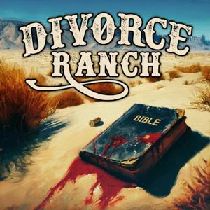 Divorce Ranch by Good Story Guild