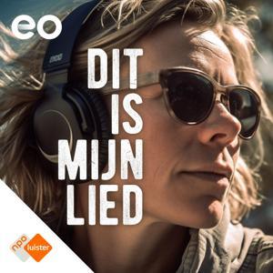 Dit Is Mijn Lied by NPO Luister / EO