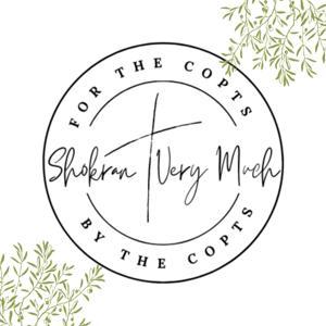 Shokran Very Much by Coptic Podcast