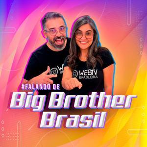 Falando De BBB25 by WebTVBrasileira