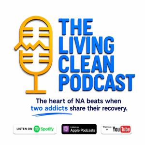 The Living Clean Podcast by Anonymous