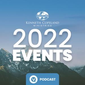 2022 KCM Events by Kenneth Copeland Ministries