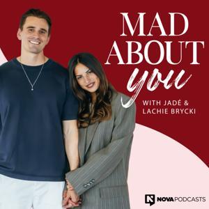 Mad About You by Nova Podcasts