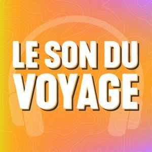 Le Son du Voyage by Le Son du Voyage