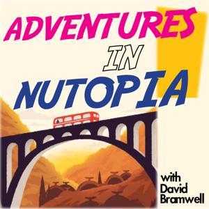 Adventures in Nutopia by David Bramwell