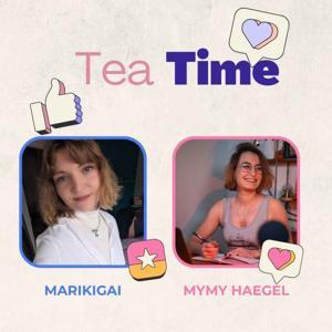 Tea Time avec Marikigai & Mymy Haegel by Myriam Haegel