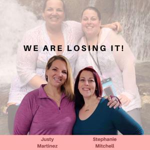 We Are Losing It by Steph & Justy