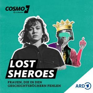 Lost Sheroes – Frauen, die in den Geschichtsbüchern fehlen by COSMO