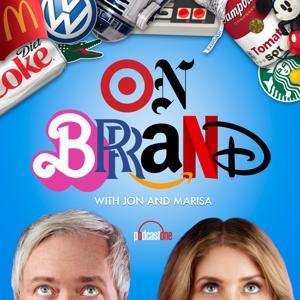 On Brand with Jon and Marisa by PodcastOne