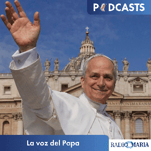 La voz del Papa by Radio María España