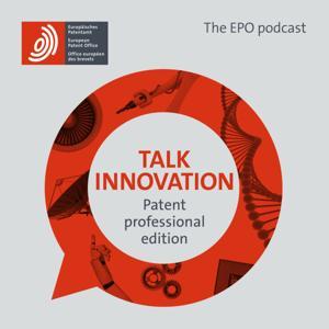 Talk innovation: patent professional edition by European Patent Office