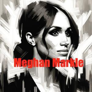 Meghan Markle - Audio Biography by Inception Point Ai