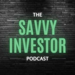 The Savvy Investor Podcast by The Savvy Investor