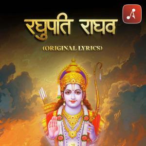 Raghupati Raghav Raja Ram : रघुपति राघव राजा राम (Original lyrics) by Audio Pitara by Channel176 Productions