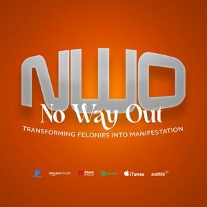 NO WAY OUT PODCAST by MUSICHYPEBEAST