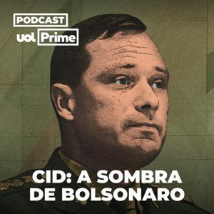 Cid: A Sombra de Bolsonaro (UOL Prime) by UOL