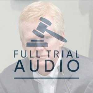 Full Trial Audio: Alex Murdaugh - Family Murder by Full Trial Audio
