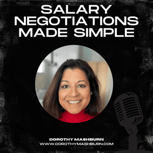 Salary Negotiations Made Simple by Dorothy Mashburn