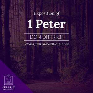 GBI/Sunday School - Exposition of 1 Peter by Don Dittrich