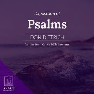 GBI/Sunday School - Exposition of Psalms by Don Dittrich