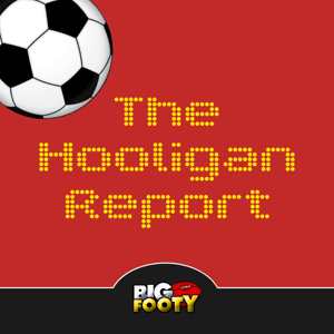 The Hooligan Report by BigFooty.com
