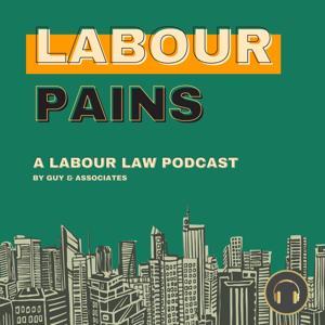 Labour Pains - A Labour Law Podcast by Nick Charlie Key