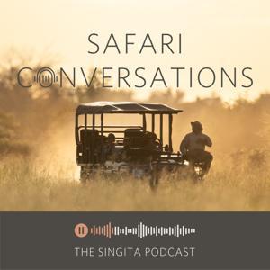 Safari Conversations - the Singita podcast by Solid Gold Podcasts #BeHeard