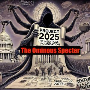 Project 2025: The Ominous Specter by Inception Point Ai