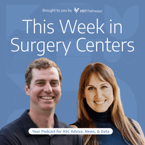 This Week in Surgery Centers by This Week In Surgery Centers